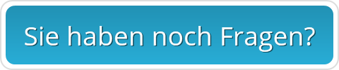 Sie haben noch Fragen?
